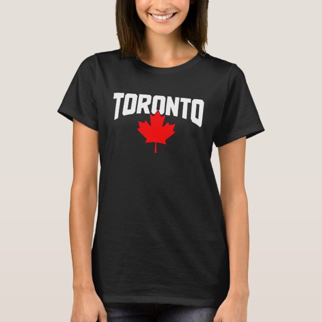 Toronto Ontario Kanada Maple Leaf Canadian Pride E T-Shirt (Vorderseite)