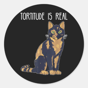 Tortitude ist eine echte Tortoise Muschel Tortie C Runder Aufkleber