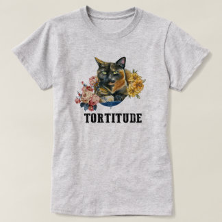 Tortitude tortie cat komisch T-Shirt