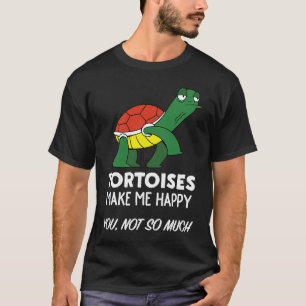 Tortoise Tortoises machen mich glücklich T-Shirt