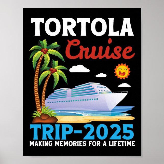 Tortola Kreuzfahrt 2025 Erinnerungen für ein Leben Poster (Vorne)