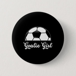 Torwart Mädchen Fußballspielerin Frau Fußball Torw Button