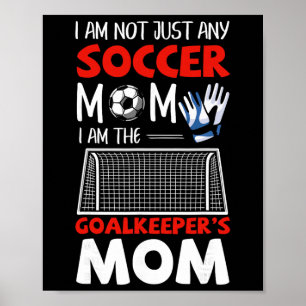 Torwart-Mama Fußball-Torwart-Mütter Poster