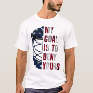 Torwart Mein Ziel ist es, Ihres zu vereiteln Eisho T-Shirt