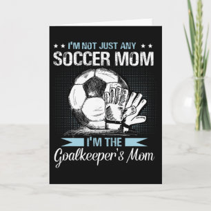 Torwart-Mutter-Shirt Fußball-Torhüter-Mama-Muttert Karte