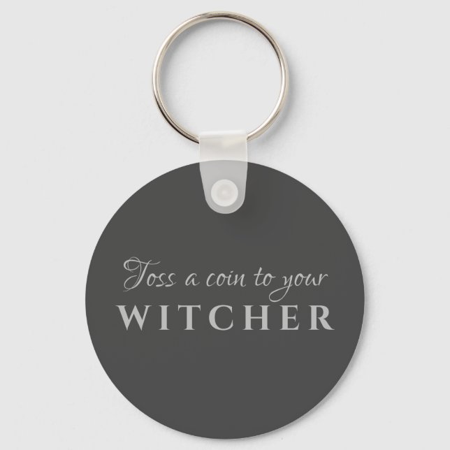 Toss a Coin to Your Witcher Keychain Schlüsselanhänger (Vorderseite)