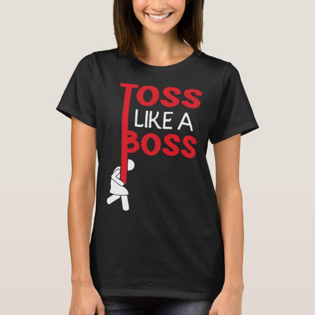 Toss like a Caber Boss Event Sport Caber Toss T-Shirt (Vorderseite)