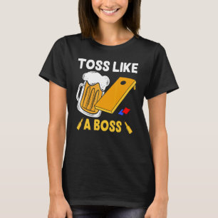 Toss wie eine Boss Drink Beer Bag T-Shirt
