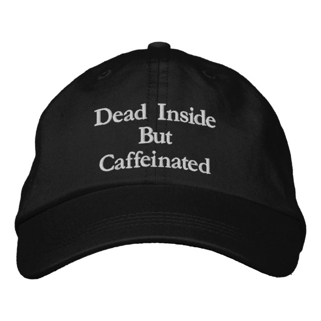 Tot aber Koffeiniert Lustiger Kaffee-Spruch Bestickte Baseballkappe (Vorderseite)