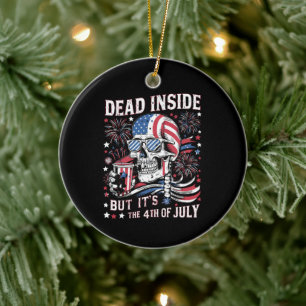 Tot innen aber es ist das 4. Juli Skelett Keramik Ornament