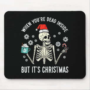 Tot innen aber es ist Weihnachten Skelett Kaffee X Mousepad