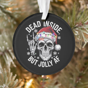 Tot innen, aber kerngesund AF Weihnachtsgeschenk S Ornament