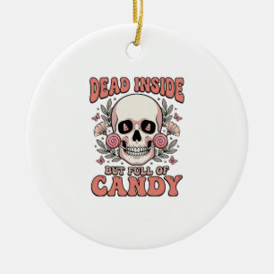Tot innen aber voller Candy Halloween-Totenkopf-De Keramik Ornament