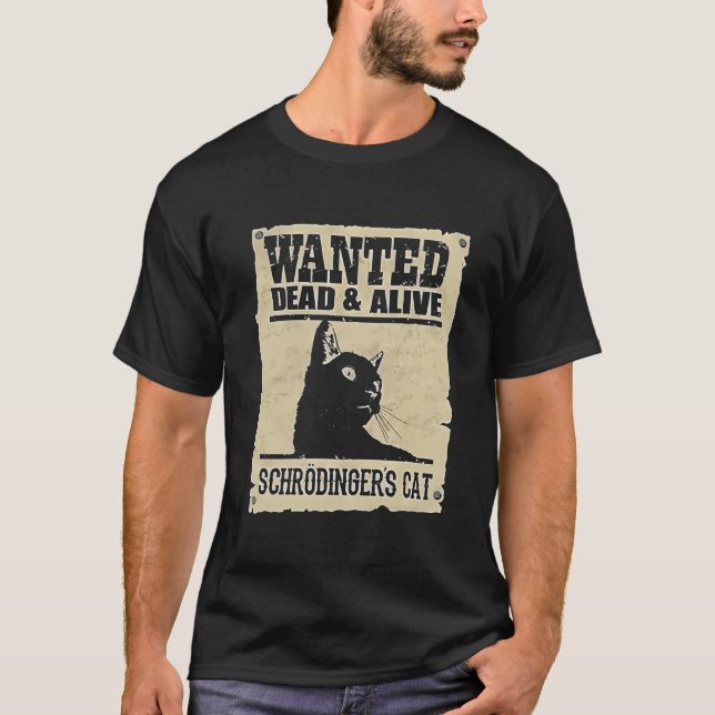 Tot oder lebendig Schrödingers Katze T-Shirt (Vorderseite)