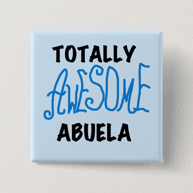Total fantastische Abuela blaue T-Shirts und Button (Vorderseite)