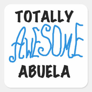 Total fantastische Abuela blaue T-Shirts und Quadratischer Aufkleber