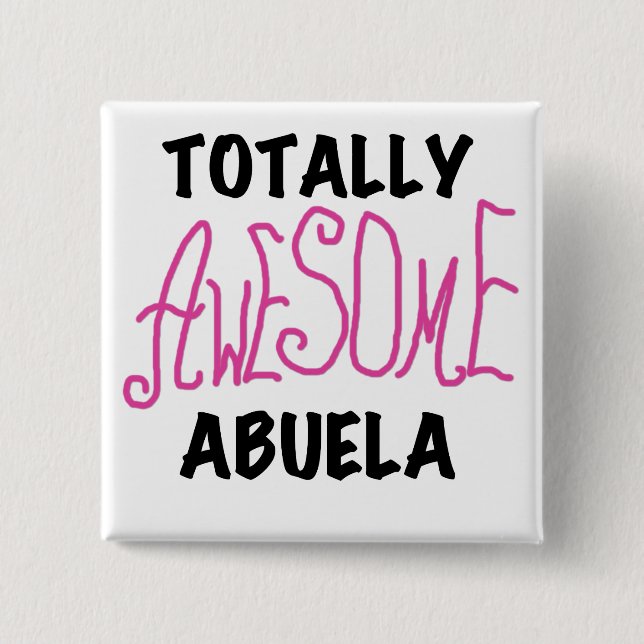 Total fantastische Abuela rosa T-Shirts und Button (Vorderseite)