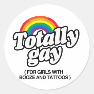 TOTAL GAY FÜR MÄDCHEN MIT TATTOOS -.png Runder Aufkleber