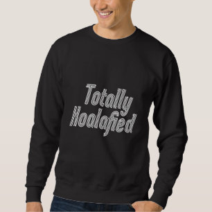 Total Koalafied - Australien Koala Funny Pun Bear Sweatshirt