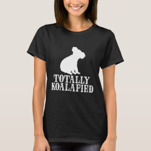 Total Koalafied - Australien Koala Funny Pun Bear T-Shirt