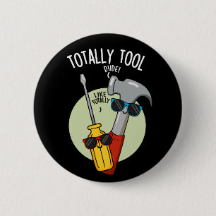 Total lustig Werkzeug Handwerker-Witz dunkler Hint Button