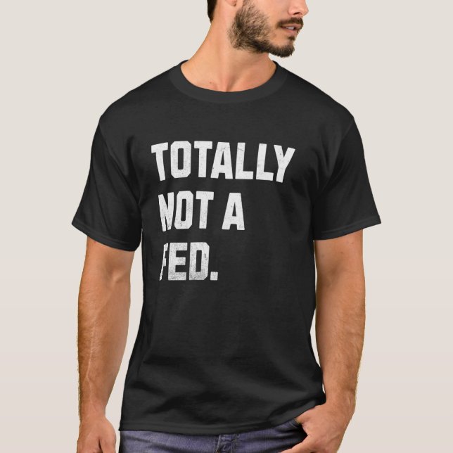 Total nicht ein FBI-Agent! Lustiger verdeckter Erm T-Shirt (Vorderseite)