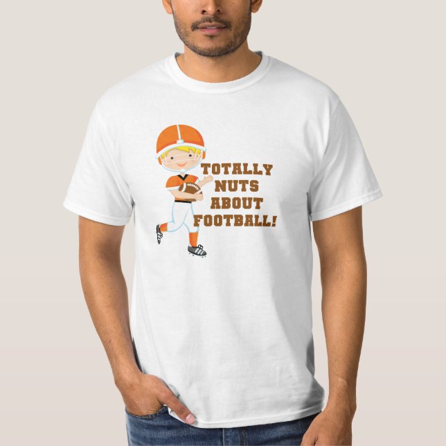 Total Nuts über Fußball T-Shirt (Vorderseite)