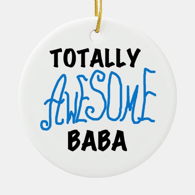 Total Phantastisch Baba Tshirts und Geschenke Keramik Ornament (Vorne)