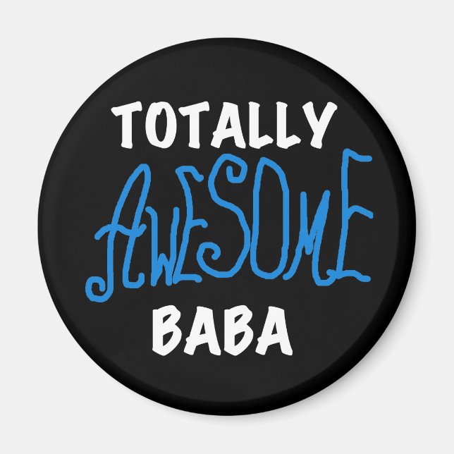 Total Phantastisch Baba Tshirts und Geschenke Magnet (Vorne)