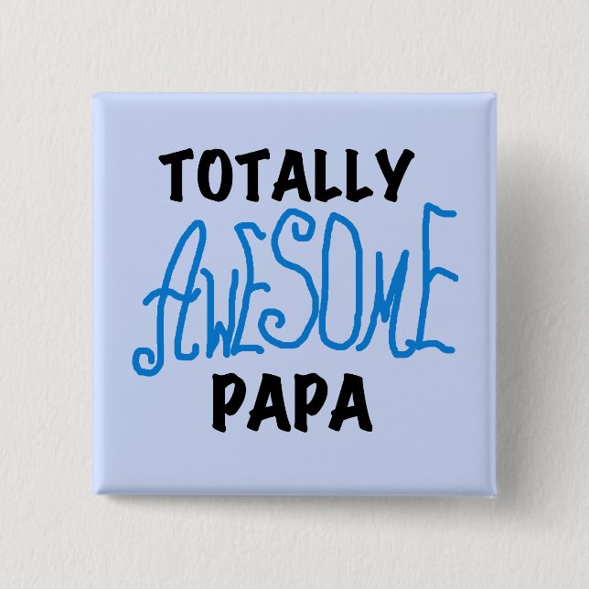 Total Phantastisch Papa T - Shirt und Geschenke Button (Vorderseite)