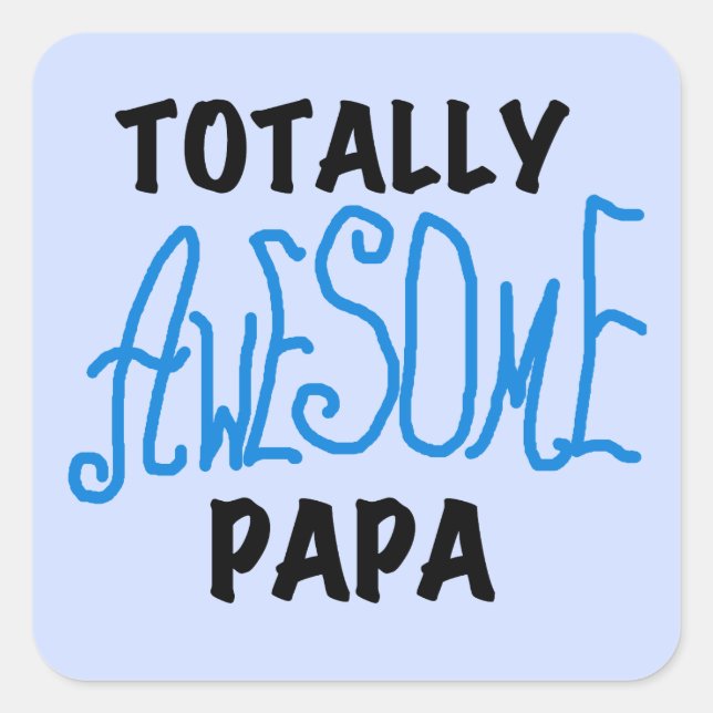 Total Phantastisch Papa T - Shirt und Geschenke Quadratischer Aufkleber (Vorderseite)