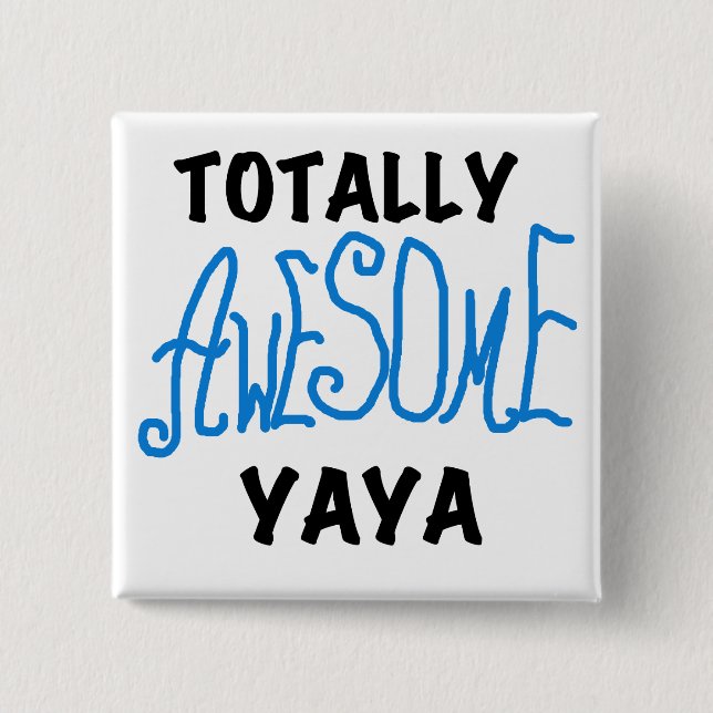 Total Phantastische Yaya-T - Shirt und Geschenke Button (Vorderseite)