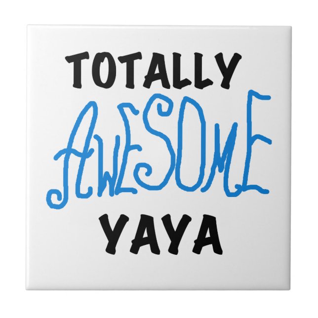 Total Phantastische Yaya-T - Shirt und Geschenke Fliese (Vorderseite)