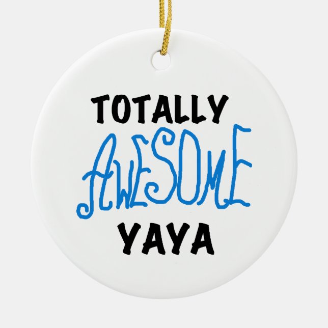 Total Phantastische Yaya-T - Shirt und Geschenke Keramik Ornament (Vorne)