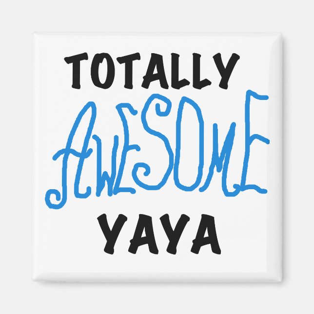 Total Phantastische Yaya-T - Shirt und Geschenke Magnet (Vorne)