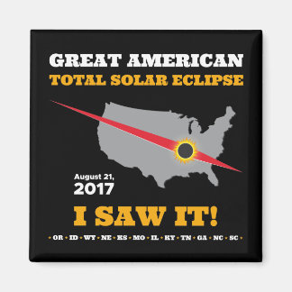 Total Solar Eclipse - 2017 - Ich habe es gesehen! Magnet