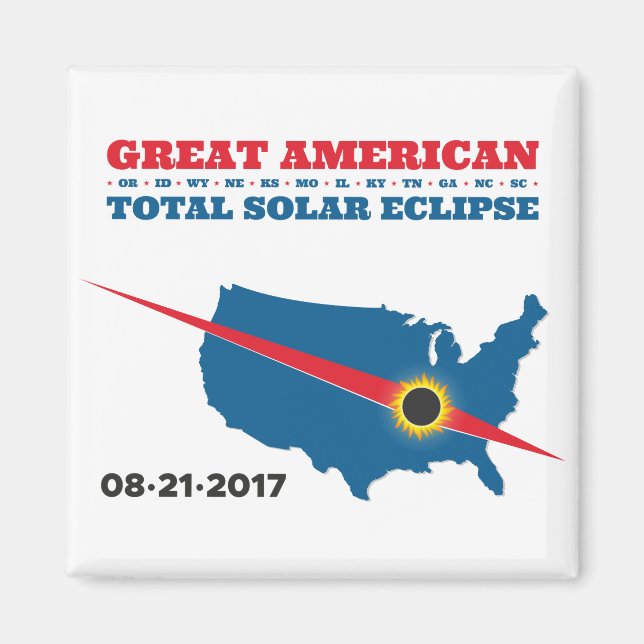 Total Solar Eclipse - 2017 - Ich habe es gesehen! Magnet (Vorne)