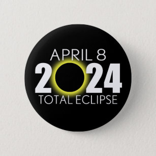 Total Solar Eclipse - 8. April 2024 - Black Design Button
