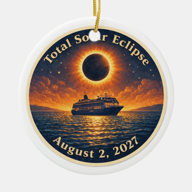 Total Solar Eclipse August 2 2027 cruise ship  Keramik Ornament (Vorne)