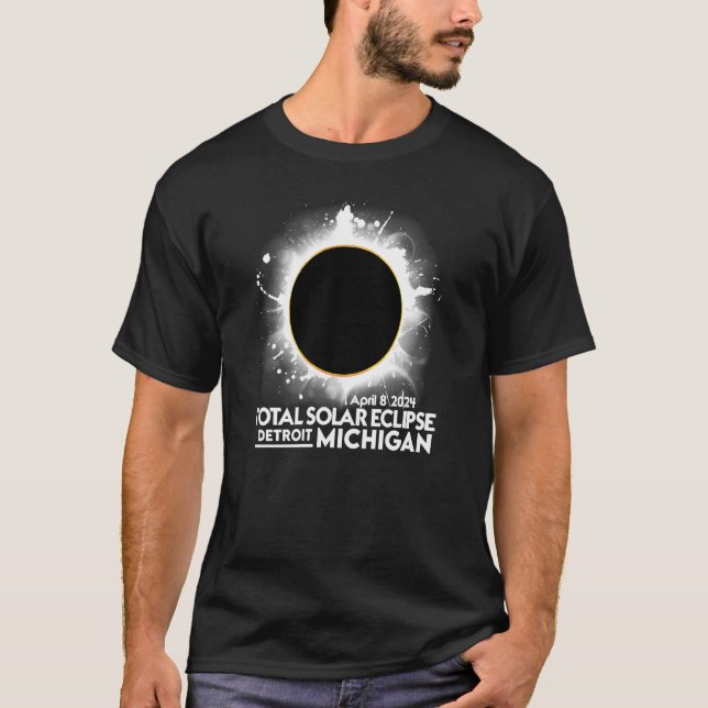 Total Solar Eclipse Detroit Michigan April 8 2024  T-Shirt (Vorderseite)