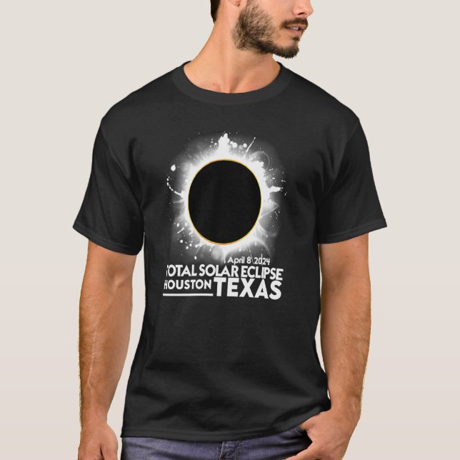 Total Solar Eclipse HOUSTON TEXAS April 8 2024 Tot T-Shirt (Vorderseite)
