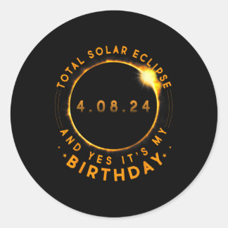 Total Solar Eclipse und ja, es ist mein Geburtstag Runder Aufkleber