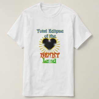 Totale Finsternis des Herz-Landes T-Shirt