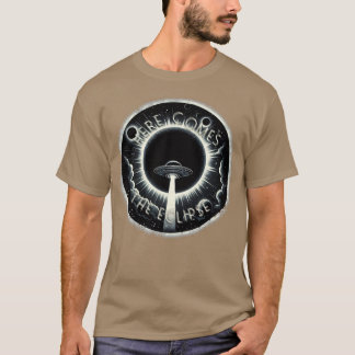 Totale Sonnenfinsternis Hier kommt die Finsternis  T-Shirt