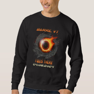 Totale Sonnenfinsternis Ich war dort Barre Vermont Sweatshirt
