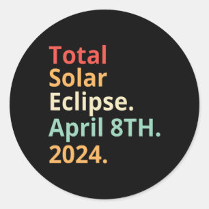 Totale Sonnenfinsternis im Vintage-Stil 8. April 2 Runder Aufkleber