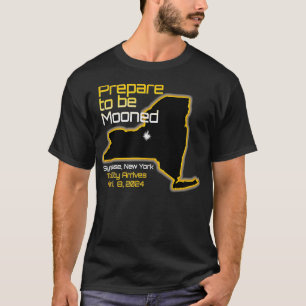 Totality 2024 Eclipse SYR New York Vorbereitung au T-Shirt