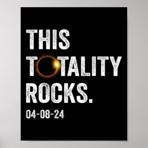Totality Rocks Funny Total Solar Eclipse 8. April Poster