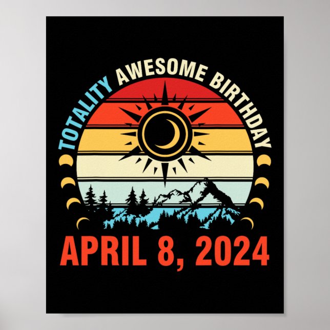 Totality Solar Eclipse Phantastisch Geburtstag 8.  Poster (Vorne)