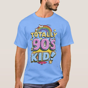 Totally 90er Kid Retro Rainbow T - Shirt